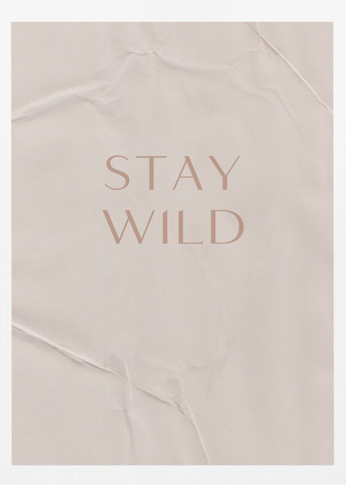 Stay Wild | Poster
