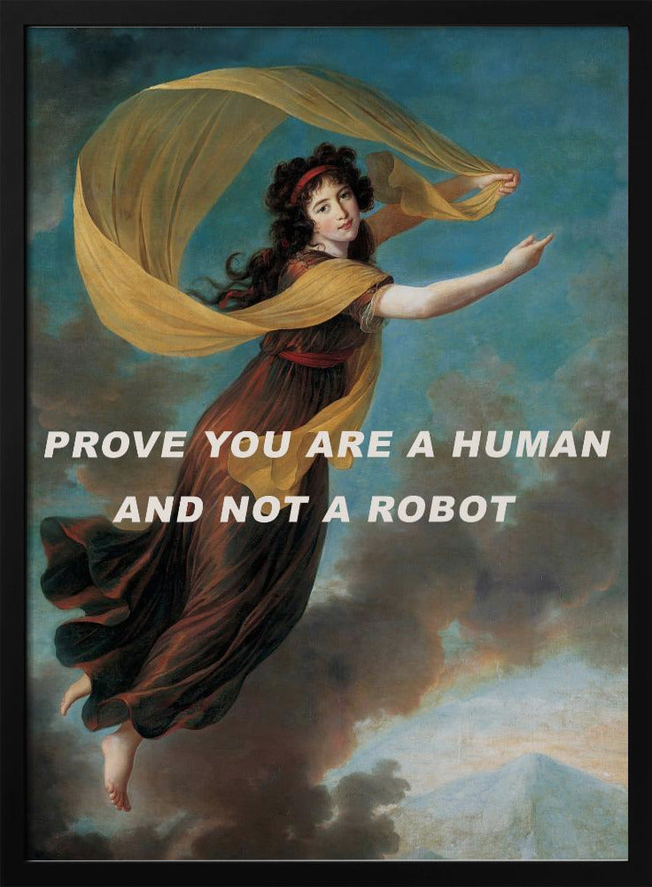 Prove you are a human and not a robot. | Poster