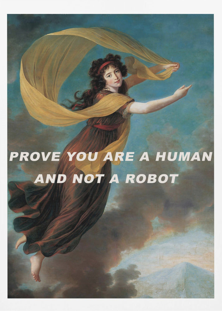 Prove you are a human and not a robot. | Poster