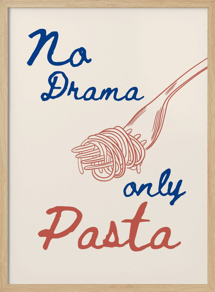 Kein Drama, nur Pasta, Illustration + Text | Poster