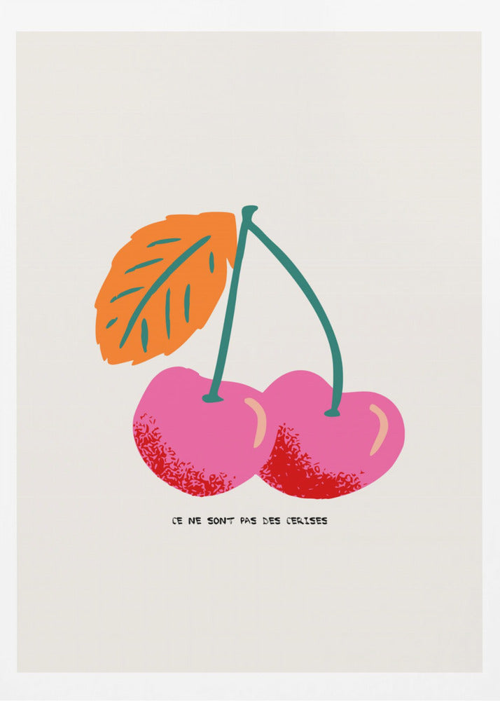 Ce ne sont pas des cerises | Poster