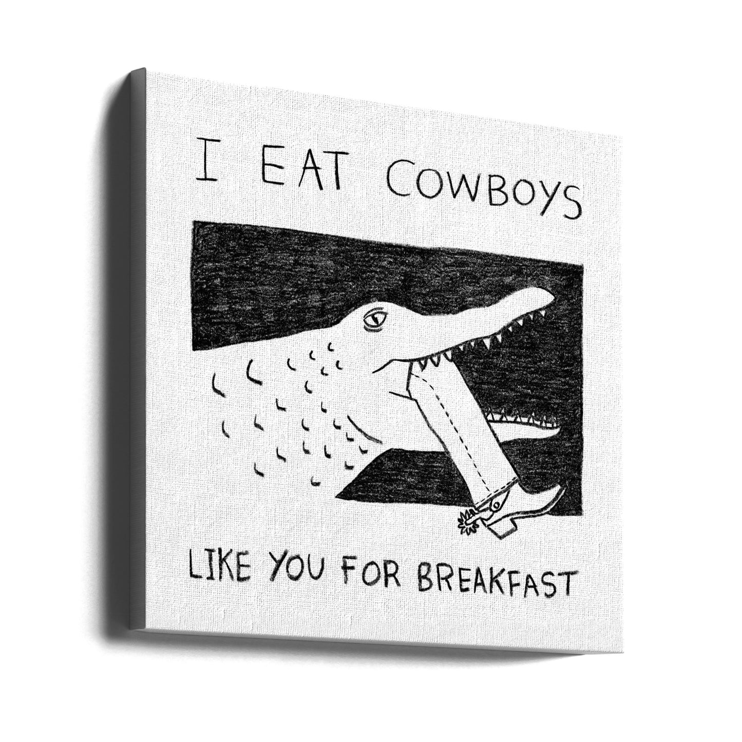 Je mange des cow-boys comme toi au petit-déjeuner | Tableaux sur Toile