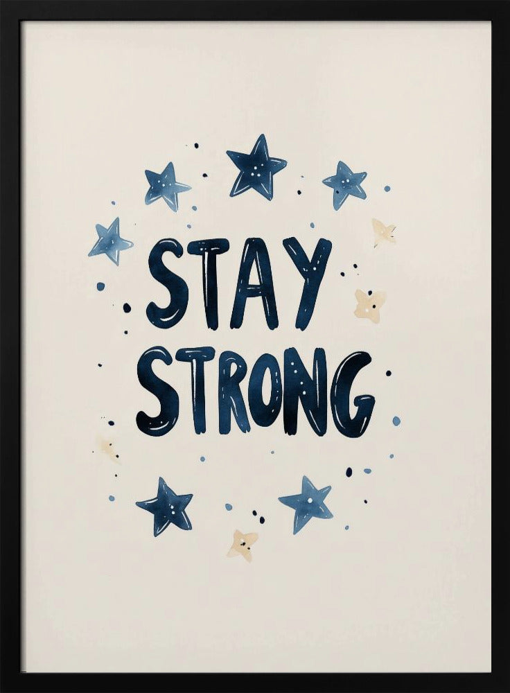 Stay strong no 03 | Poster