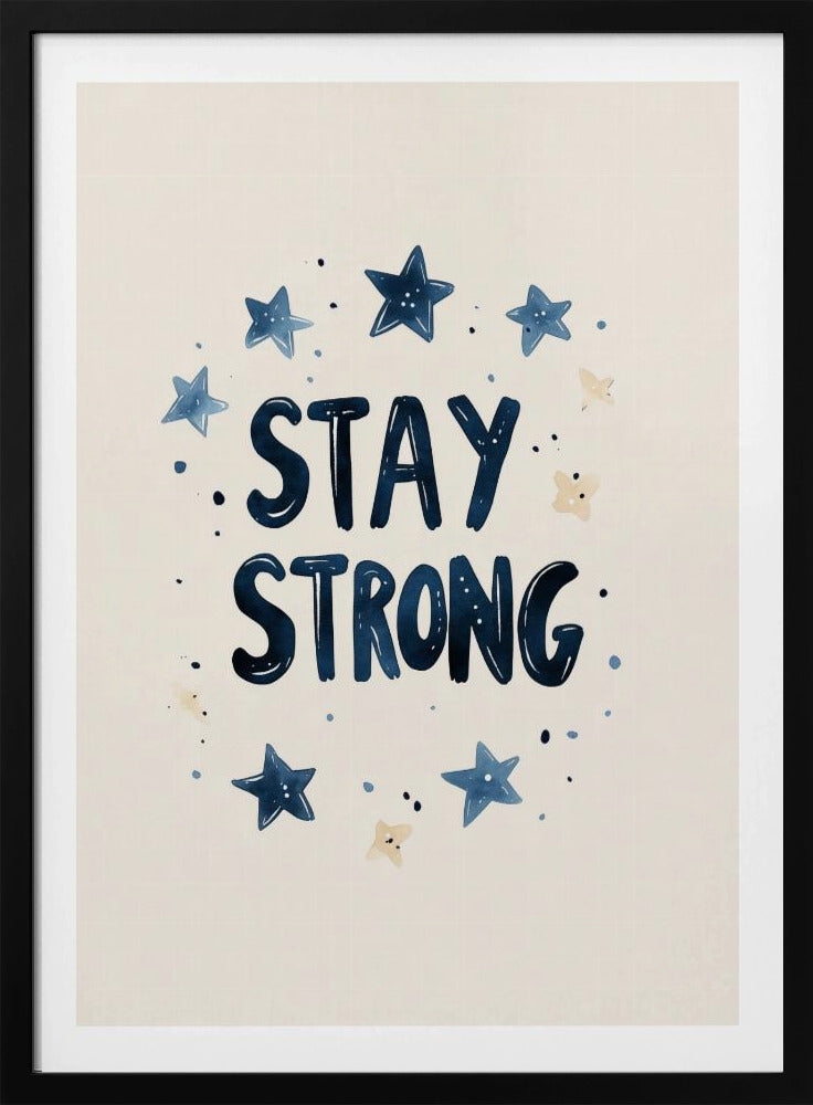 Stay strong no 03 | Poster
