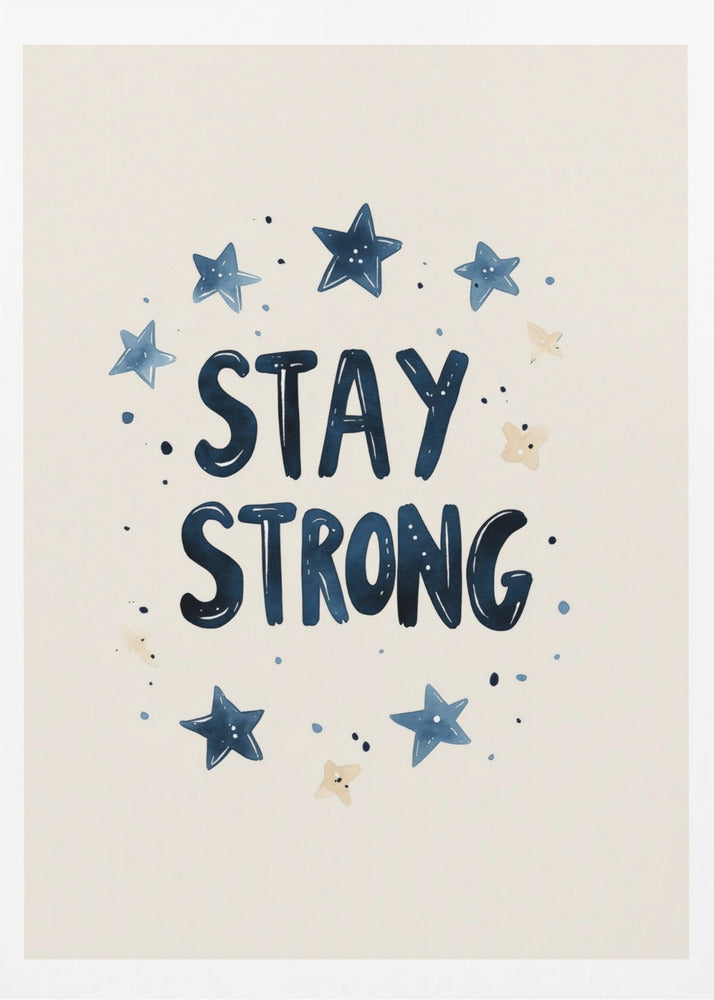 Stay strong no 03 | Poster