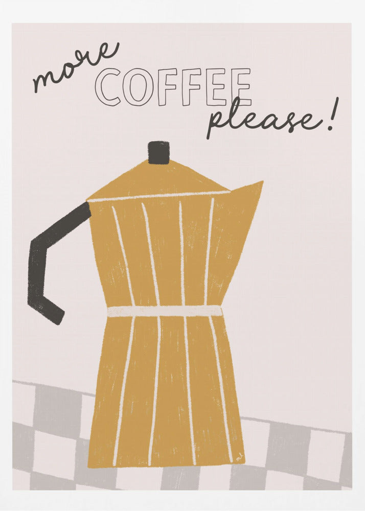 More Coffee | Poster