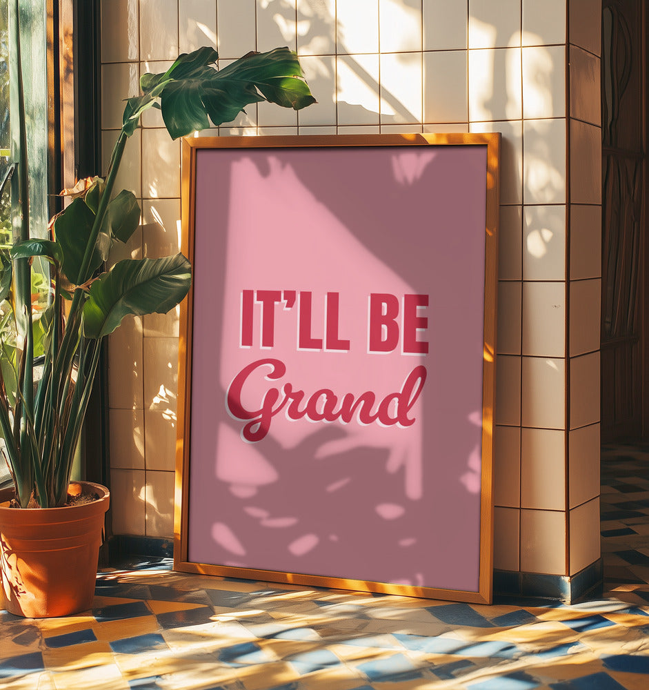 Sarà grandioso | Poster - Stampe d’Arte
