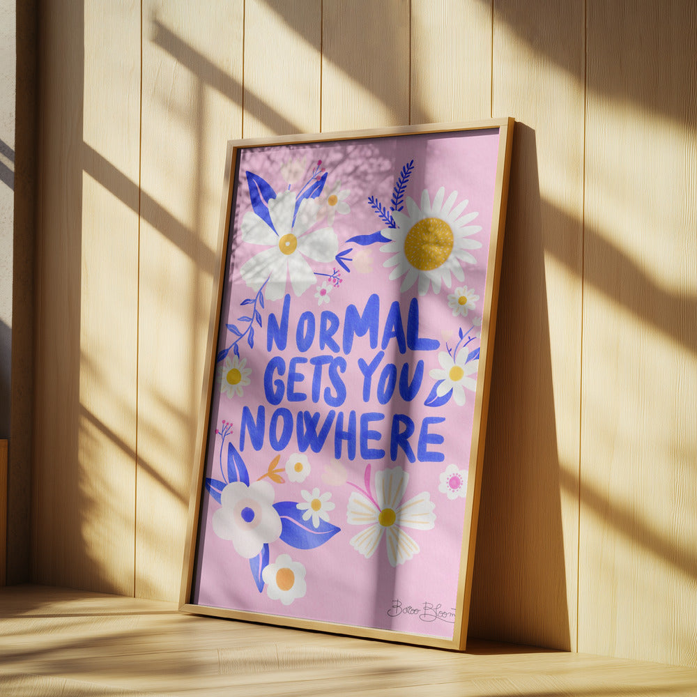 Normal Gets You Nowhere | Poster