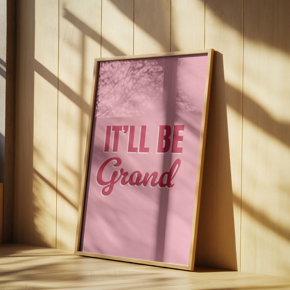 Sarà grandioso | Poster - Stampe d’Arte