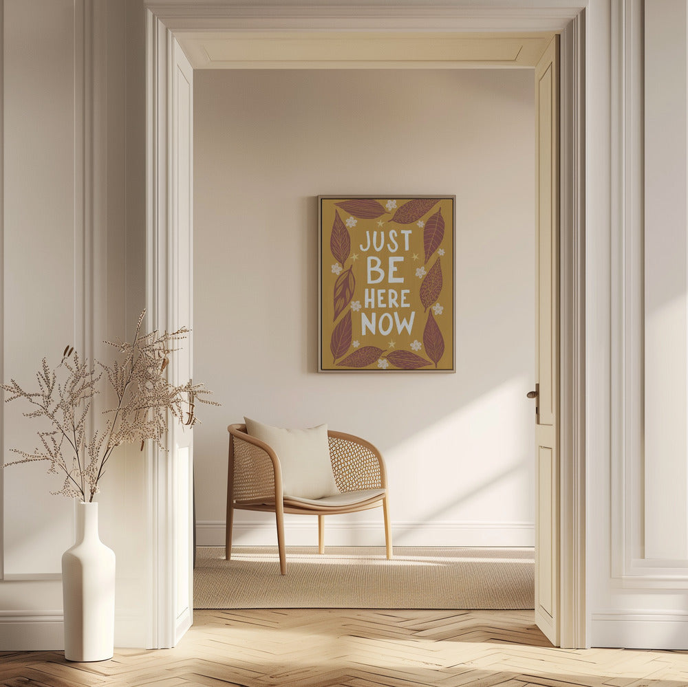 Just Be Nere Now | Poster