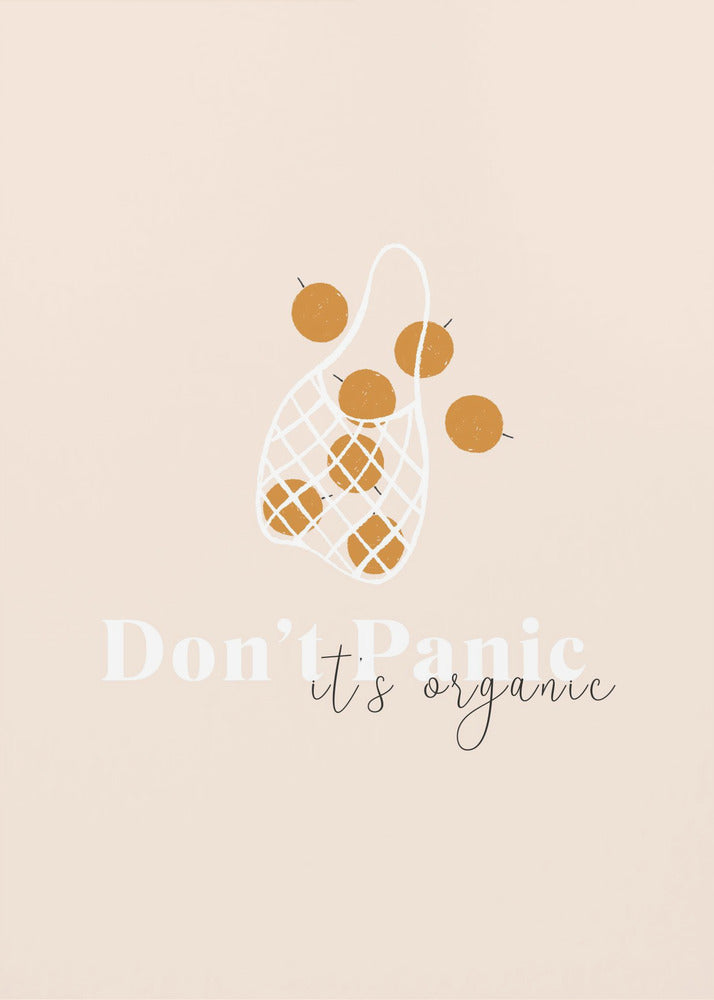 Don't Panic It's Organic | Poster