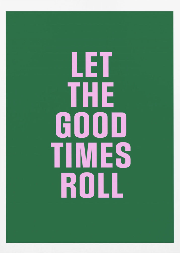 Good Times | Poster