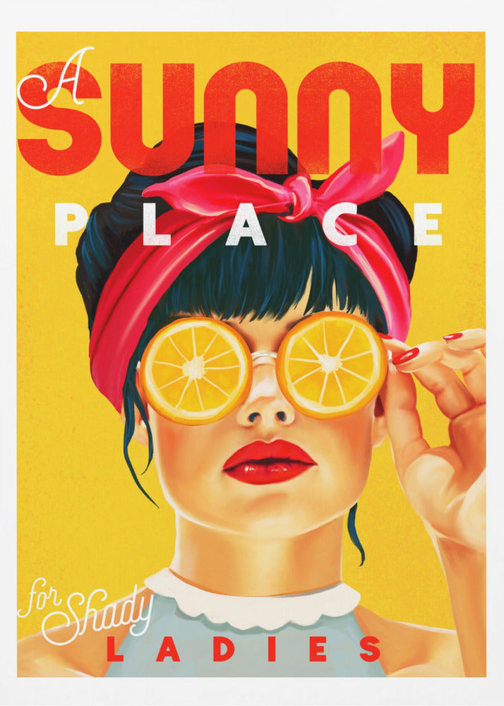 A Sunny Place For Shady Ladies Orange Pinup Art | Poster