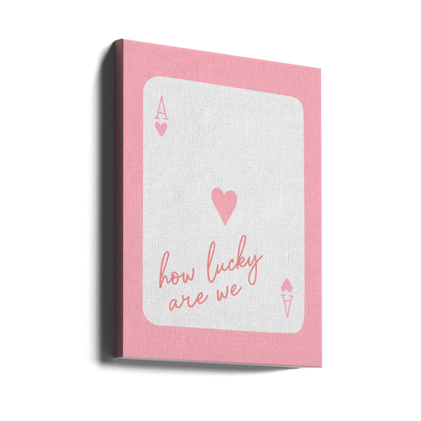 Wie viel Glück haben wir, Ace Pink | Leinwand-Bilder