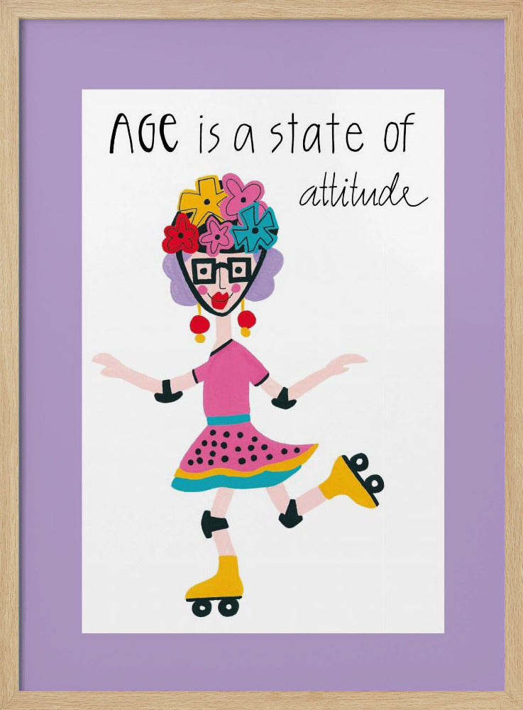 Age Is A State Of Attitude | Poster
