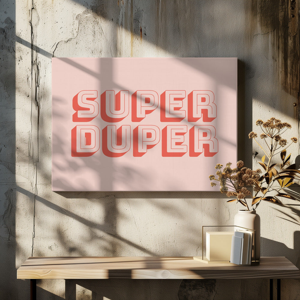 Súper Duper | Impresiones en Lienzo