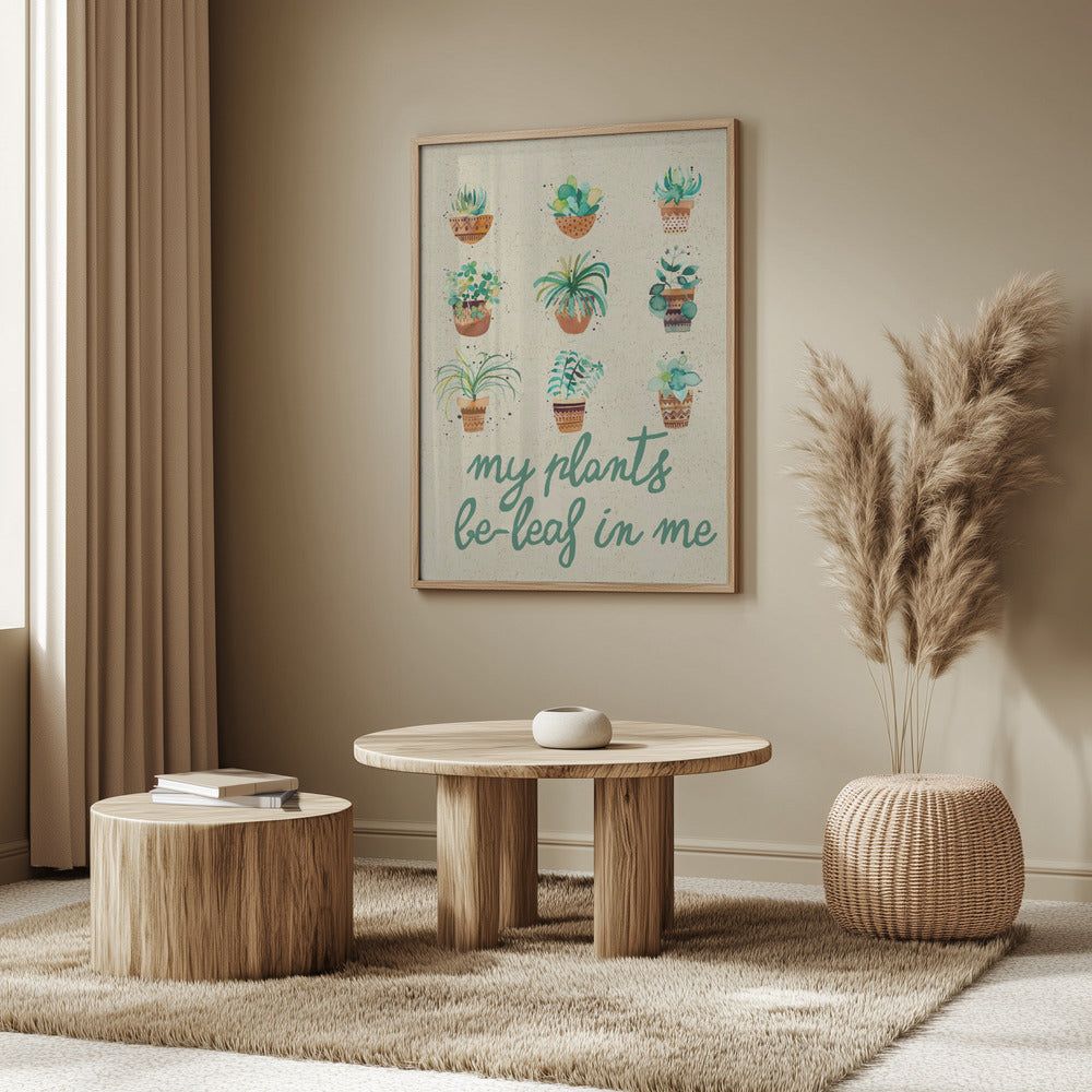 My Plants Believe In Me | Poster