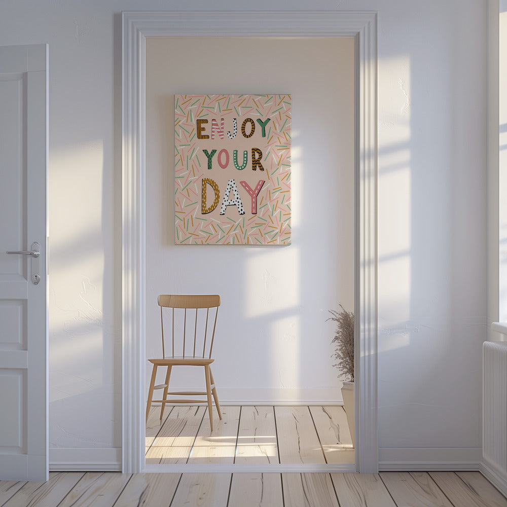 Enjoy your day | Canvas