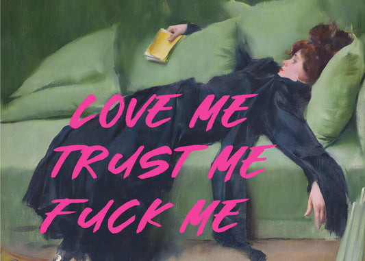 Love Me Trust Me Fuck Me / Pink Version | Poster