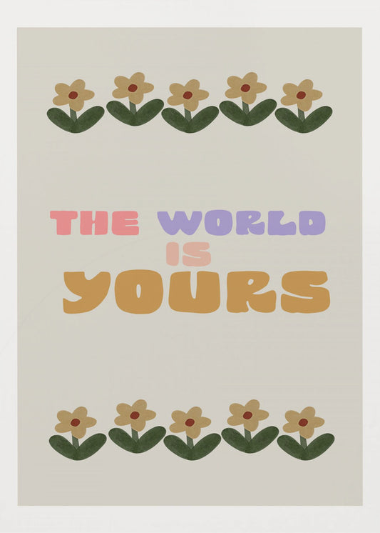 El mundo es tuyo | Posters  - Impresiones de Arte